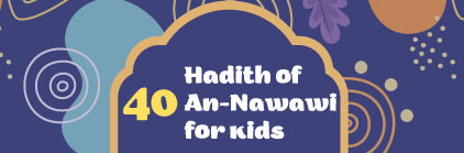 Hadith of An-Nawawi for kids